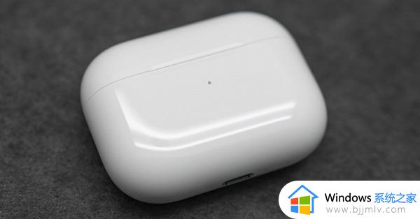 airpods pro充不进电怎么办 airpods pro耳机充电充不进去如何解决